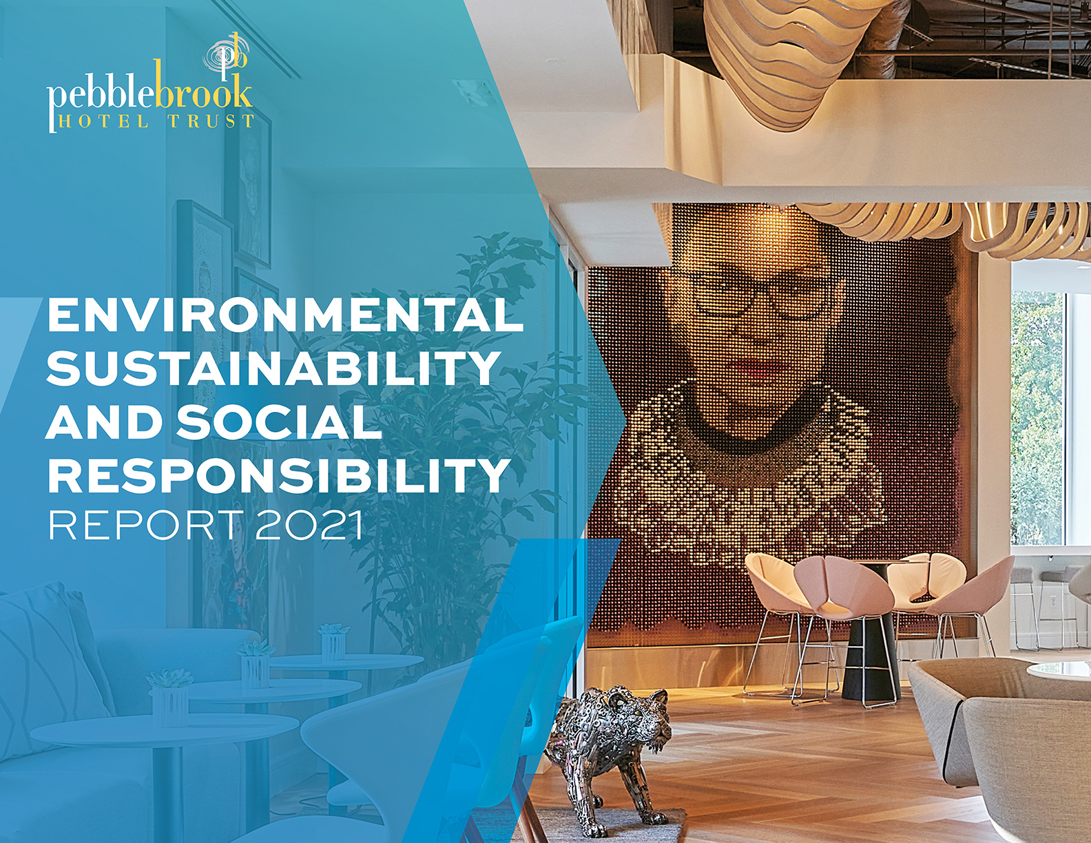 Pebblebrook Environmental Sustainability & Social Responsibility Report 2021