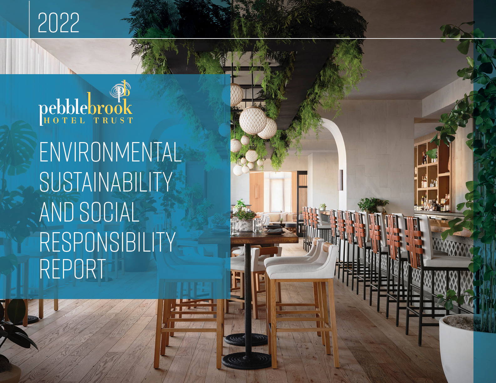 Pebblebrook Environmental Sustainability & Social Responsibility Report 2022